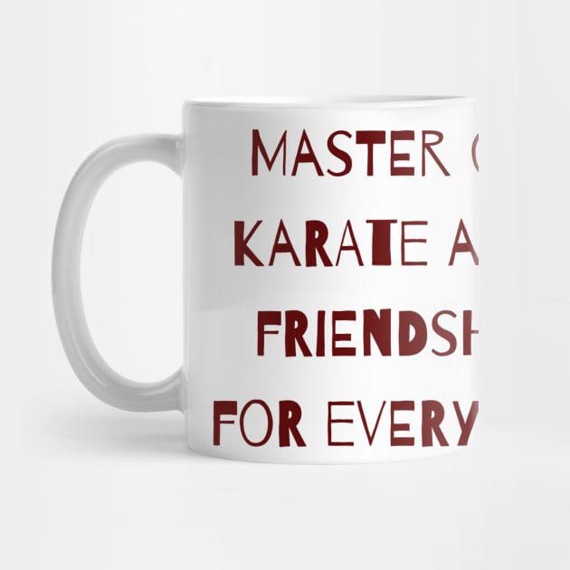 Master of Karate and Friendship by ryanmcintire1232